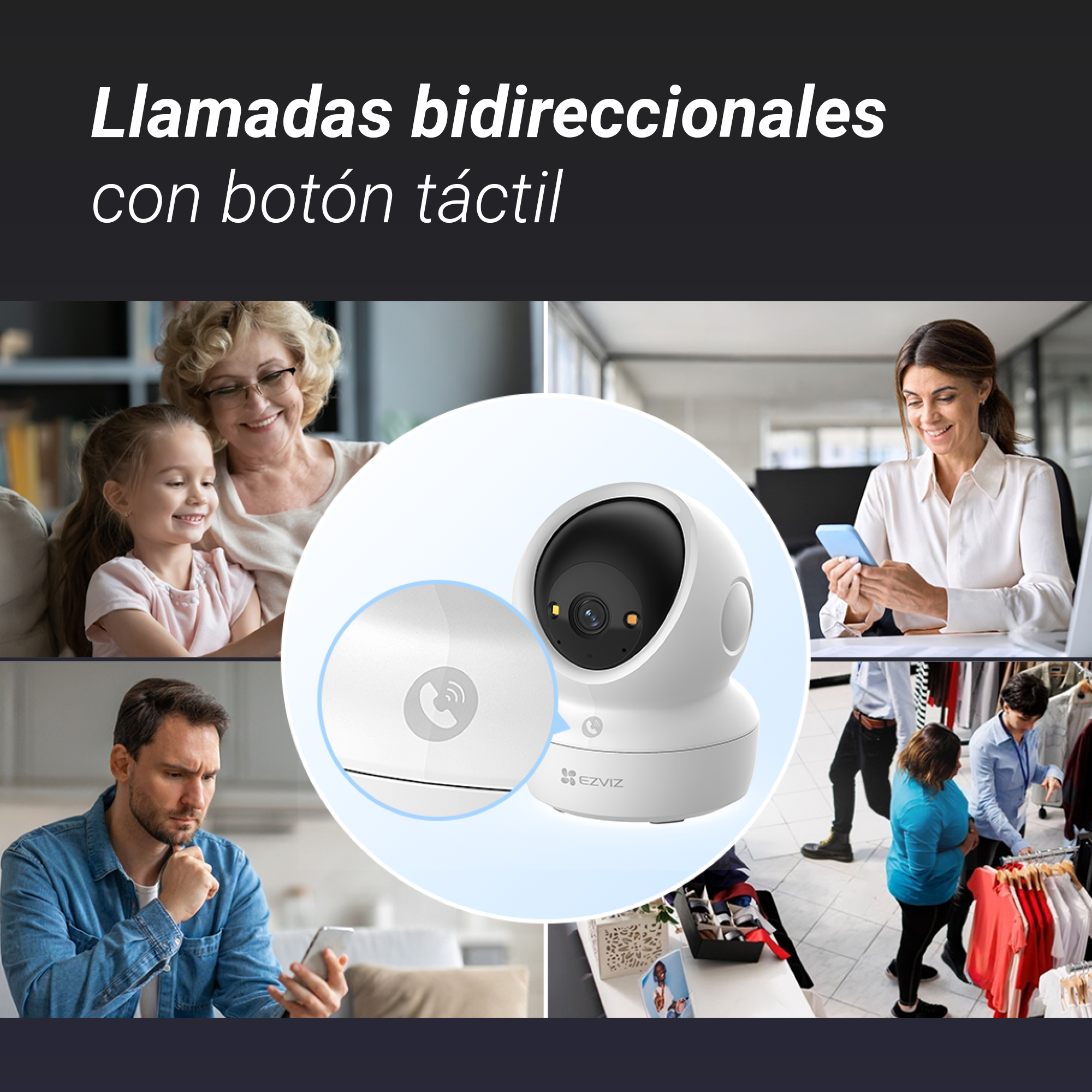 Anuncio de cámara de seguridad EZVIZ destacando el botón táctil para llamadas bidireccionales y escenas de uso.