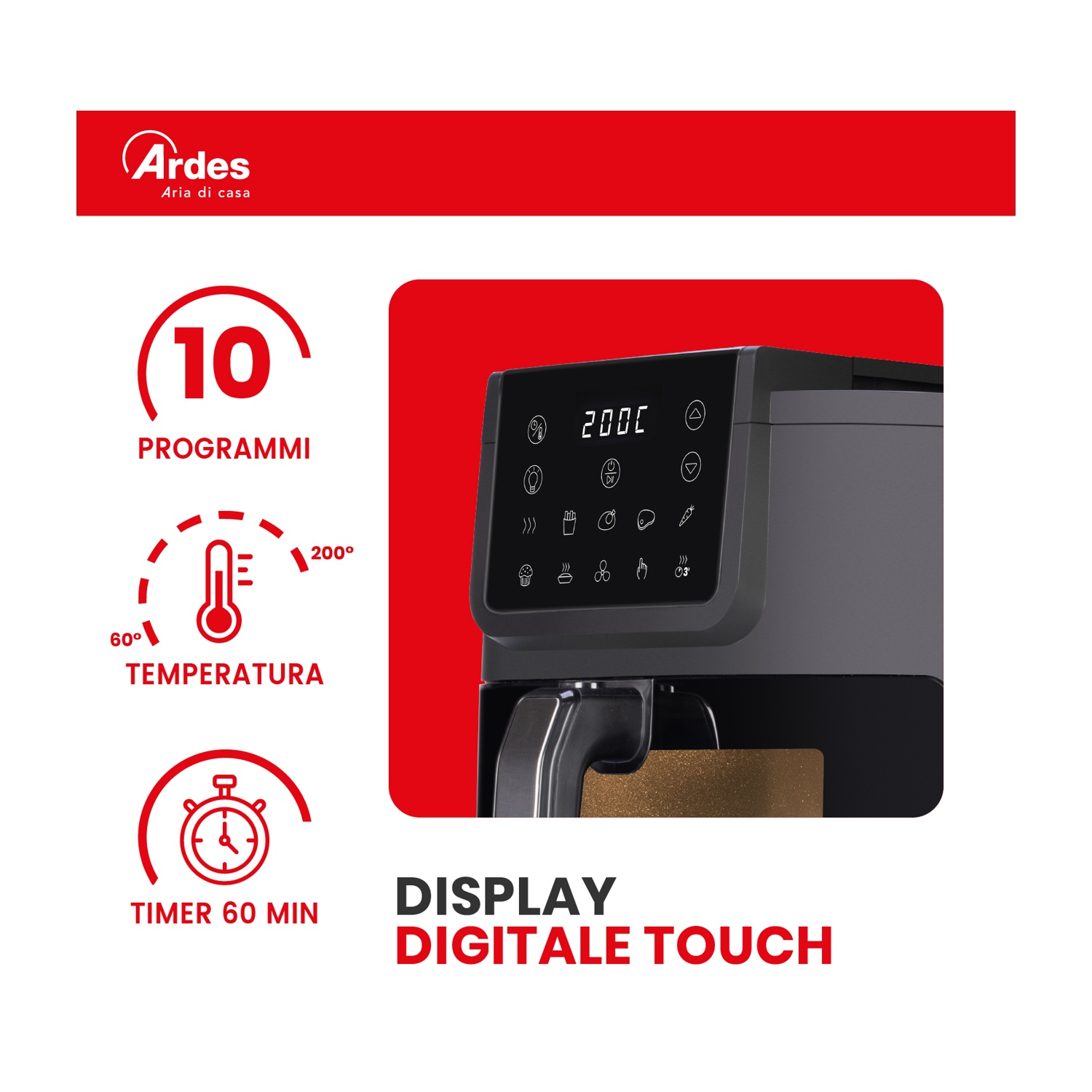 Friggitrice ad aria Ardes con display touch digitale, 10 programmi, timer 60 minuti e temperatura 60-200°C.