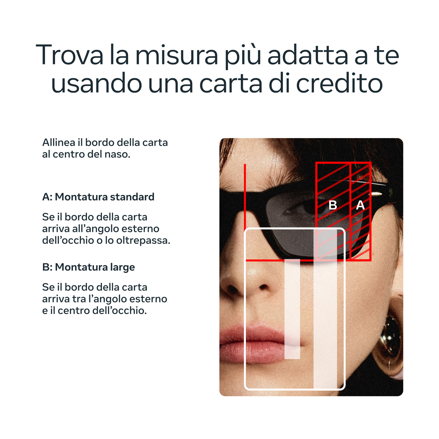 Guida per misurare la taglia degli occhiali con una carta di credito.