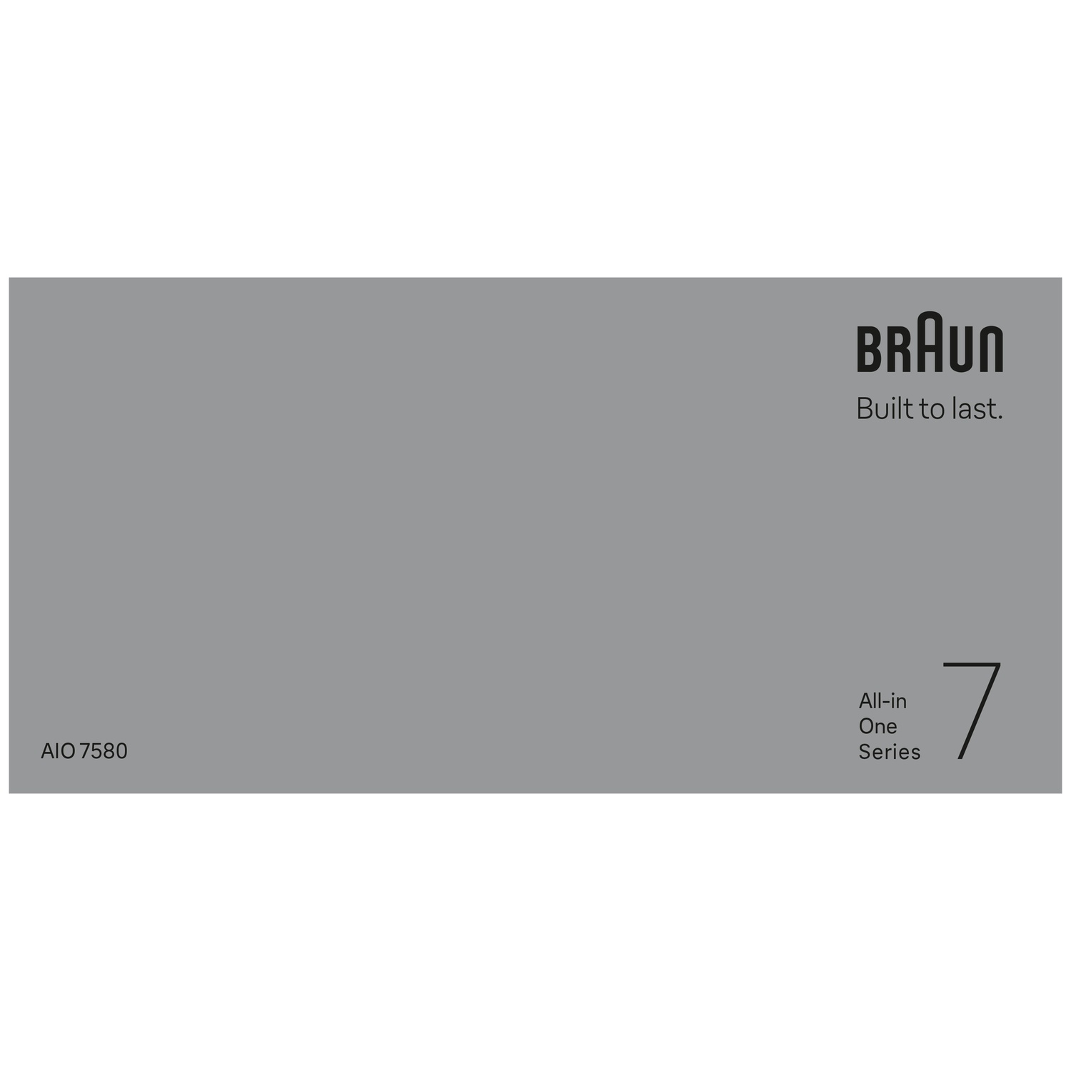 Bannière grise du produit Braun All-in-One Series 7 avec texte Built to last.