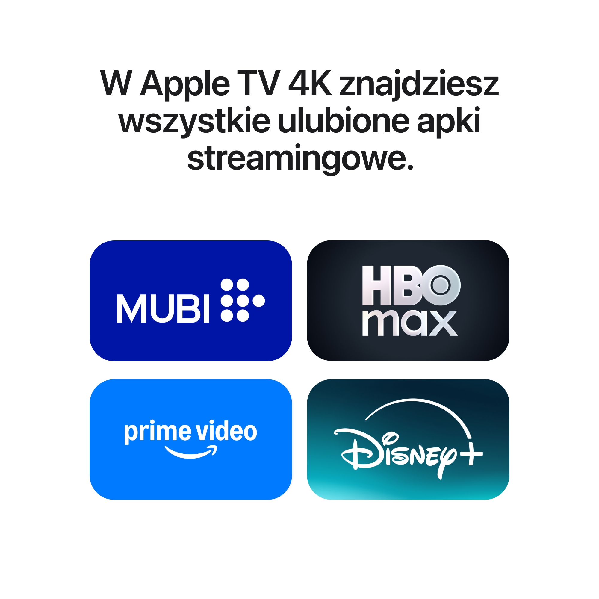 Reklama Apple TV 4K z logo MUBI, HBO Max, Prime Video i Disney+.