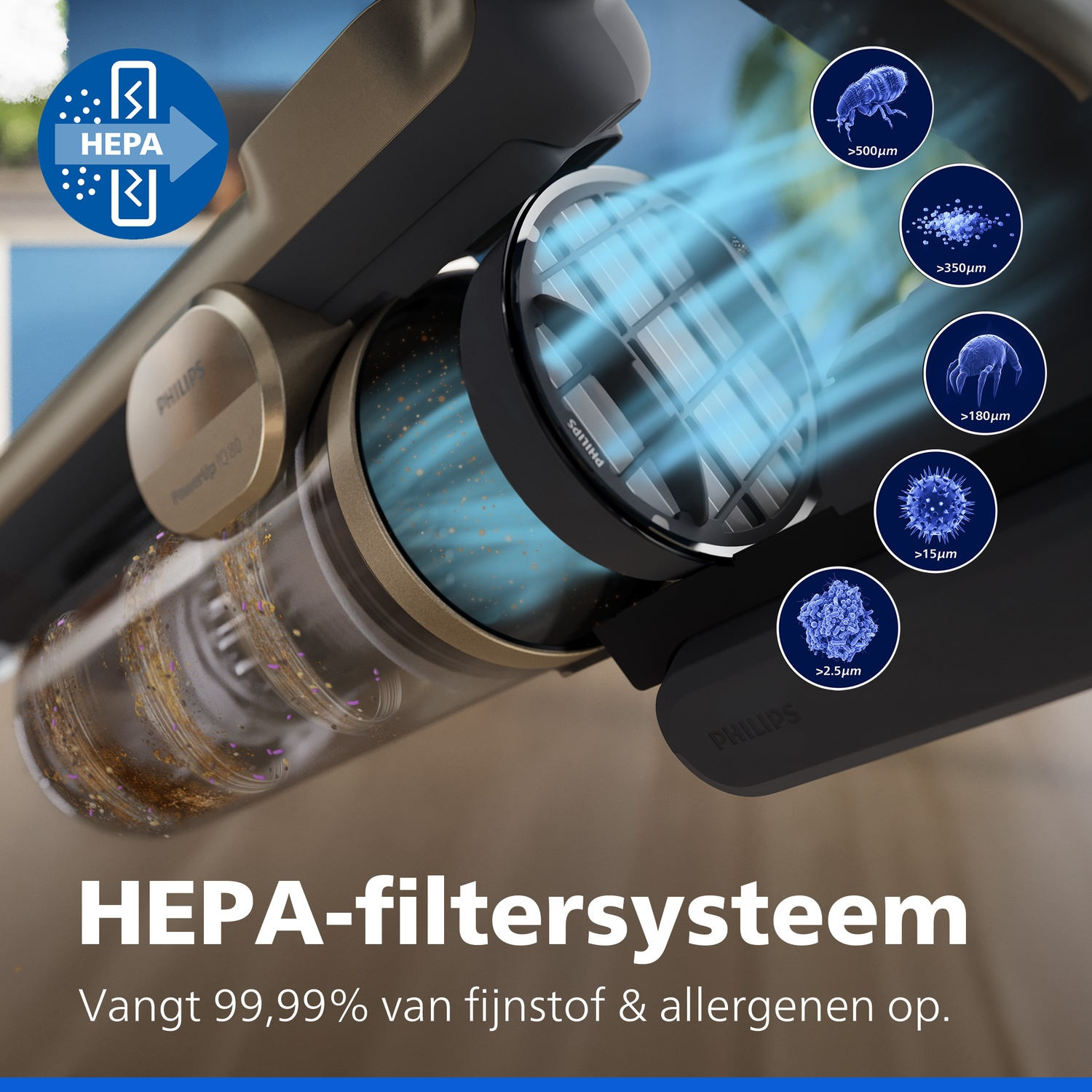 HEPA filter system captures 99.99% of fine dust and allergens.