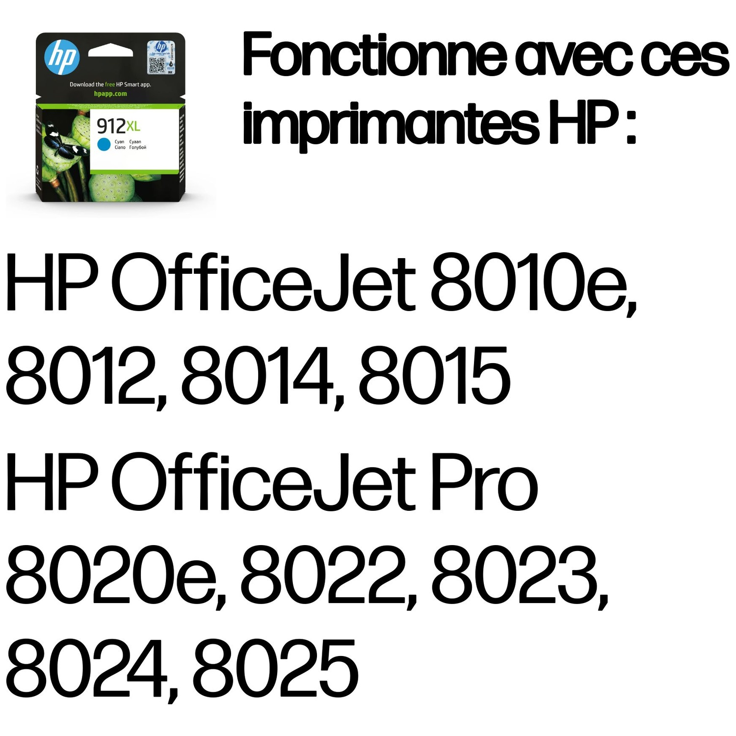 Une cartouche d'encre cyan HP 912XL et les imprimantes HP compatibles.