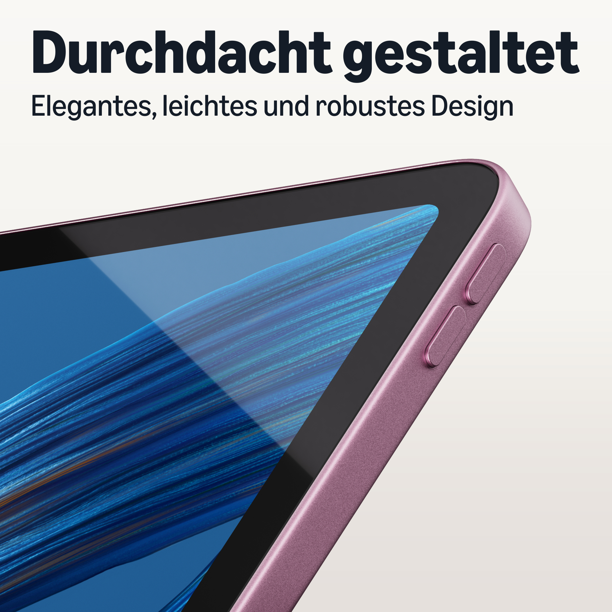 Nahaufnahme eines schlanken rosa Tablets mit blauem Display und zwei Seitentasten, darüber deutscher Text.