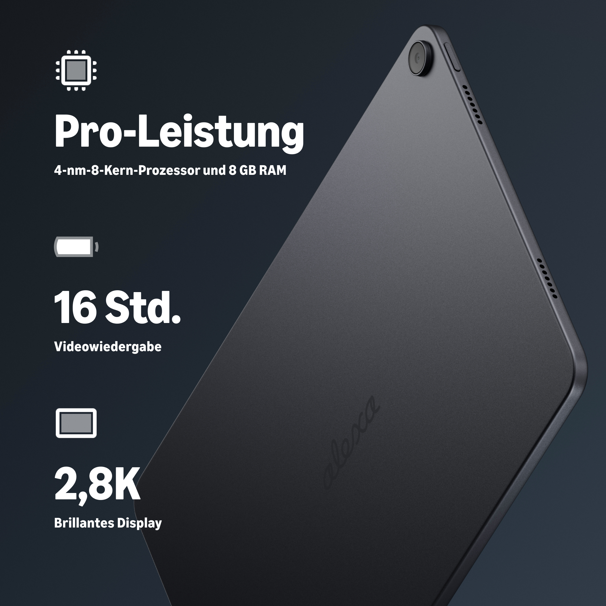 Dunkles Tablet mit Texten zu Pro-Leistung, 16 Std. Videowiedergabe und 2,8K Brillantes Display.