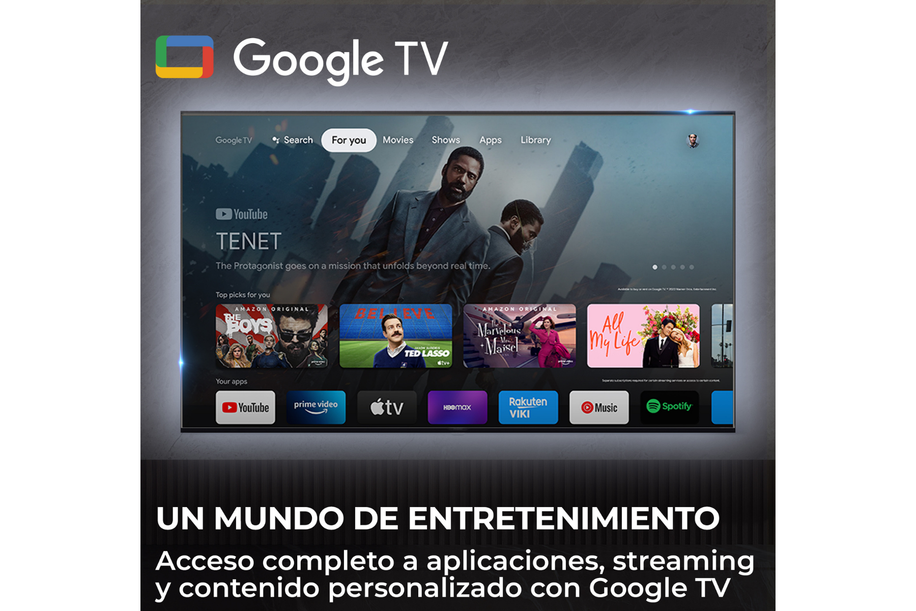 Google TV. Un mundo de entretenimiento. Acceso completo a aplicaciones, streaming y contenido personalizado con Google TV.