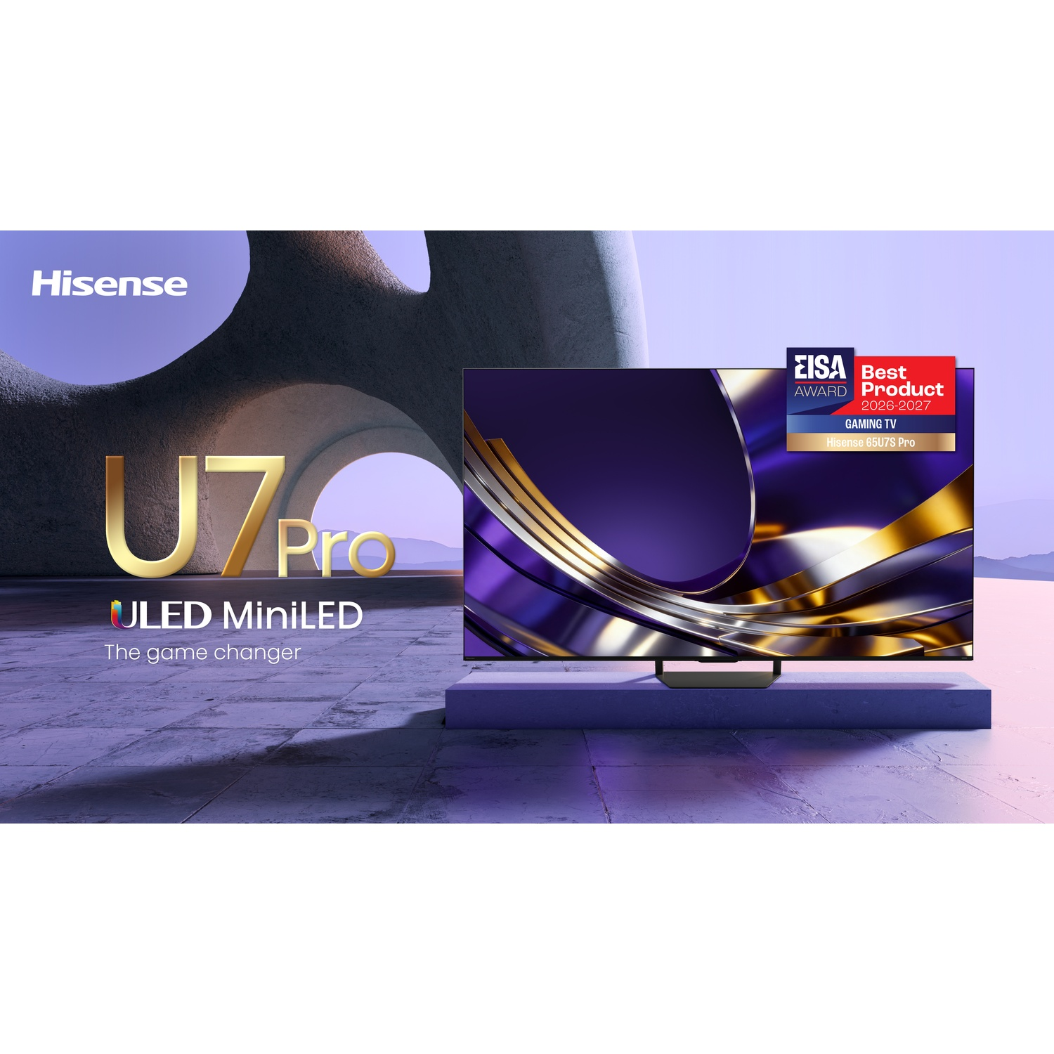 Hisense U7 Pro ULED MiniLED TV on a purple platform against a surreal arch background with an EISA award badge.