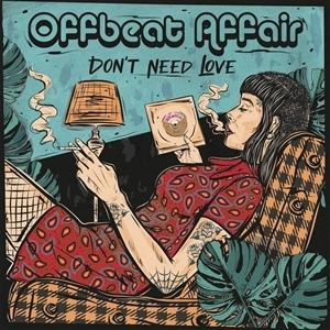 Illustration einer Frau mit Zigarette, die in einem Sessel sitzt; Text lautet Offbeat Affair Don't Need Love.