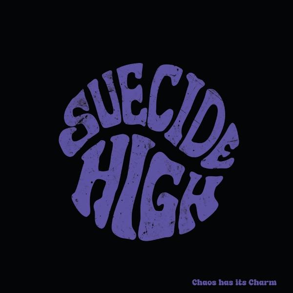 Lila, strukturierter Text SUICIDE HIGH im Kreis auf schwarzem Grund mit Chaos has its Charm unten rechts.