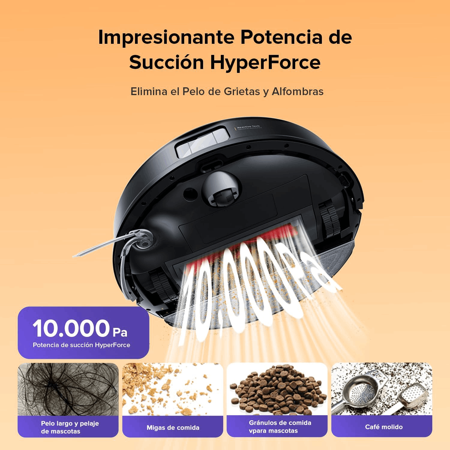 Vista inferior de un robot aspirador negro con 10.000 Pa de potencia, mostrando pelo de mascota, migas, pienso y café.