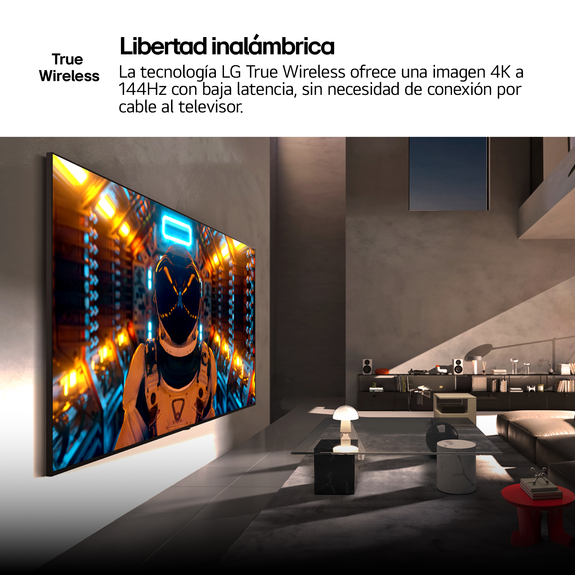 Libertad inalámbrica La tecnología LG True Wireless ofrece una imagen 4K a 144Hz con baja latencia, sin necesidad de conexión por cable al televisor