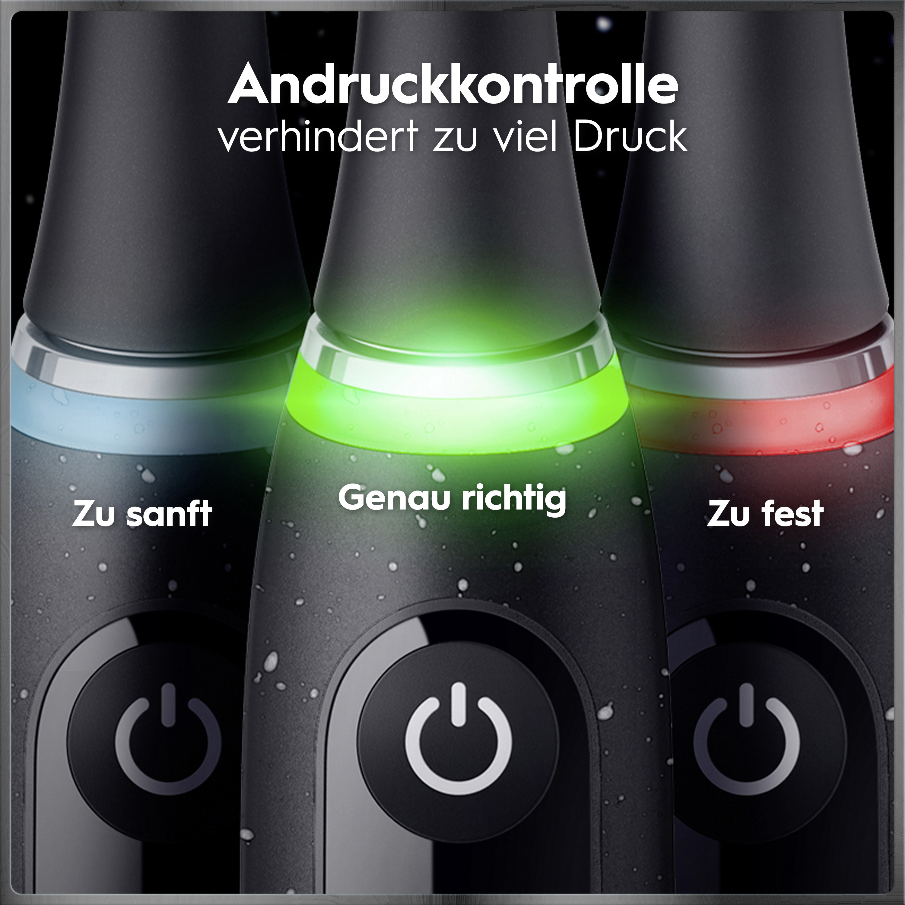 Drei schwarze Zahnbürsten mit blauer, grüner und roter LED-Anzeige für die Andruckkontrolle.