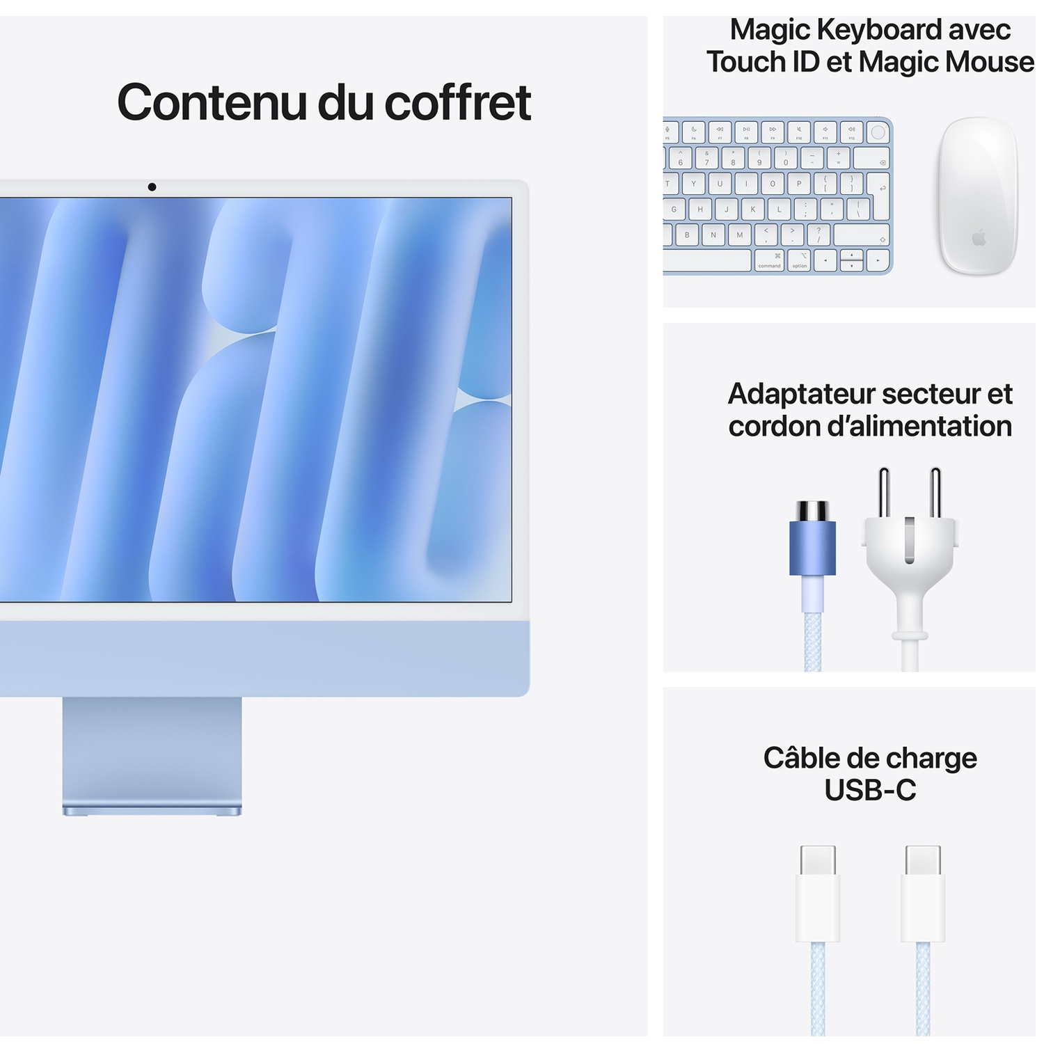 Contenu du coffret : iMac, Magic Keyboard, Magic Mouse, adaptateur secteur, cordon et câble USB-C.