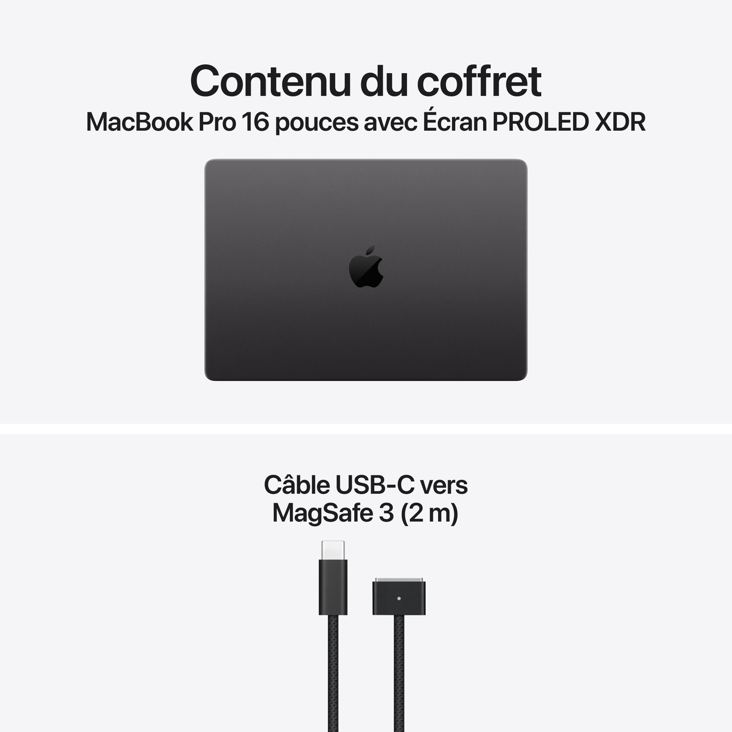Contenu du coffret : MacBook Pro 16 pouces et câble USB-C vers MagSafe 3 (2 m).