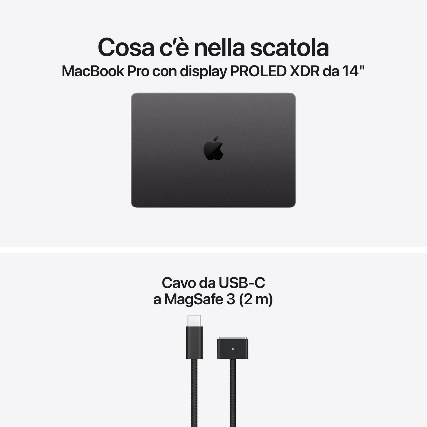 Contenuto: Un MacBook Pro da 14 pollici e un cavo da USB-C a MagSafe 3 (2 m).