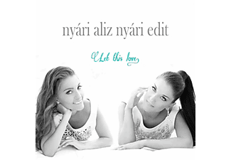 Nyári Aliz Nyári Edit - Let This Love (CD)