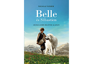 Nicolas Vanier - Belle és Sebastien