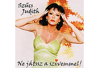 Szűcs Judith - Ne játssz a szívemmel (CD)