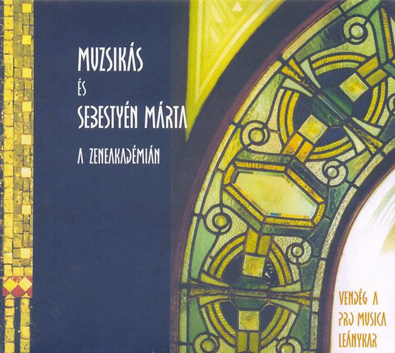 Muzsikás & Sebestyén Márta - A Zeneakadémián (CD)