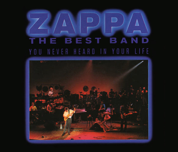 Frank Zappa - The Best Band You Never Heard In Your Life (CD)