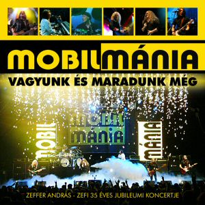 Mobilmánia - Vagyunk és maradunk még (CD)