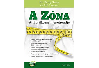 Barry Sears - Bill Lawren - A Zóna – A táplálkozás menetrendje