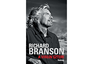 Richard Branson - A Virgin sztori - Önéletrajz