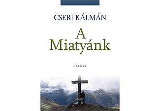 Cseri Kálmán - A Miatyánk