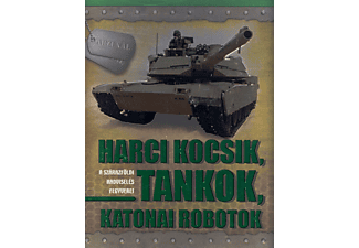 Kraft Péter - Harci kocsik, tankok, katonai robotok