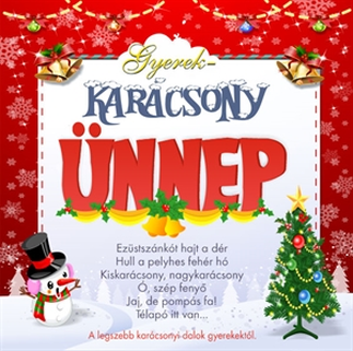Különböző előadók - Gyerekkarácsony Ünnep (CD)