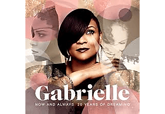 Gabrielle - Now And Always - 20 Years Of Dreaming (CD)