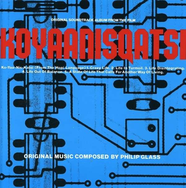 Philip Glass - Koyaanisqatsi (CD)