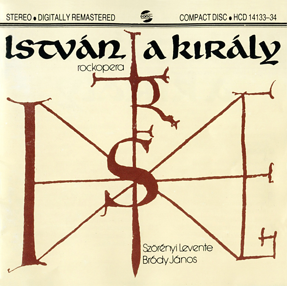 Különböző előadók - István, a király (CD)