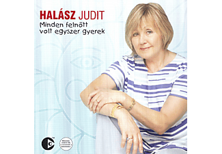 Halász Judit - Minden felnőtt volt egyszer gyerek (CD)