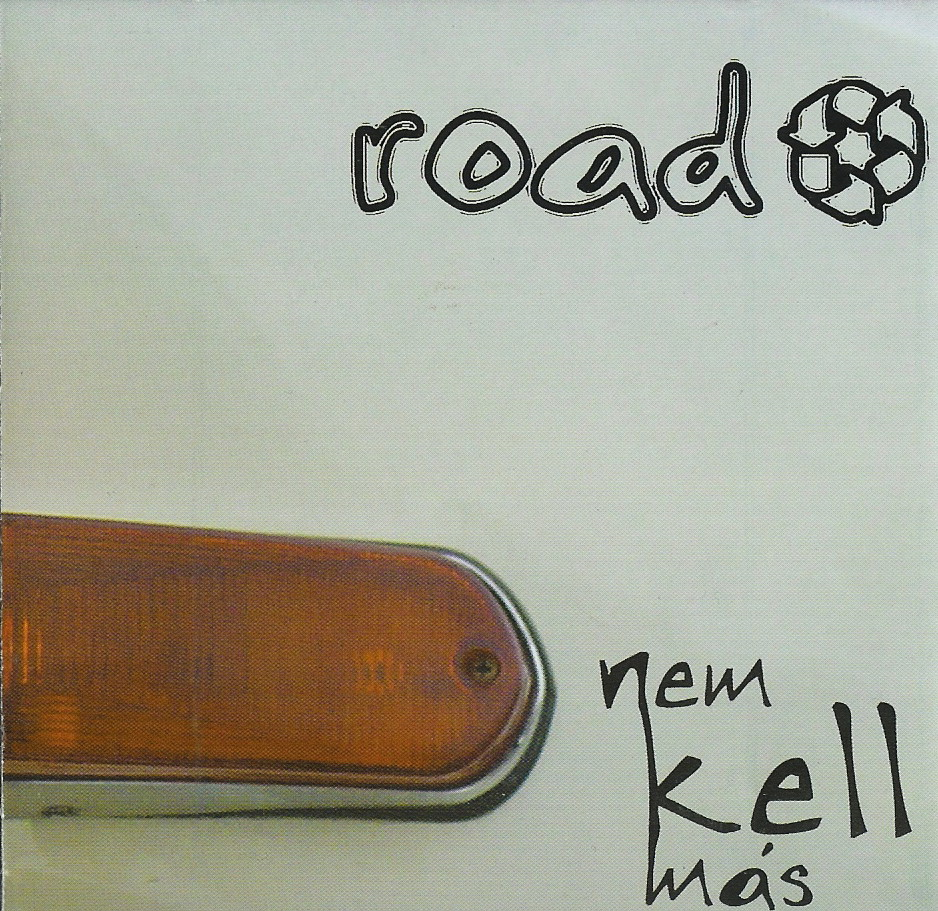 Road - Nem Kell Más (CD)