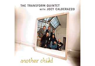 Transform Quintet & Joey Calderazzo - Another Child (CD)
