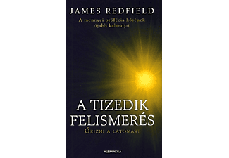 James Redfield - A tizedik felismerés - Őrizni a látomást