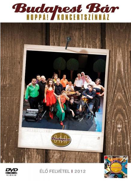 Budapest Bár - Hoppá! Koncertszínház (DVD)