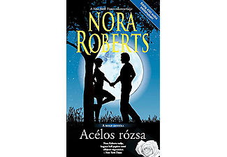Nora Roberts - A hold árnyéka 3. - Acélos rózsa