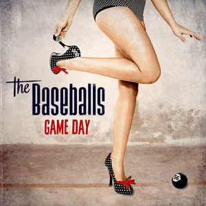 The Baseballs - Game Day Deluxe Edition (CD)