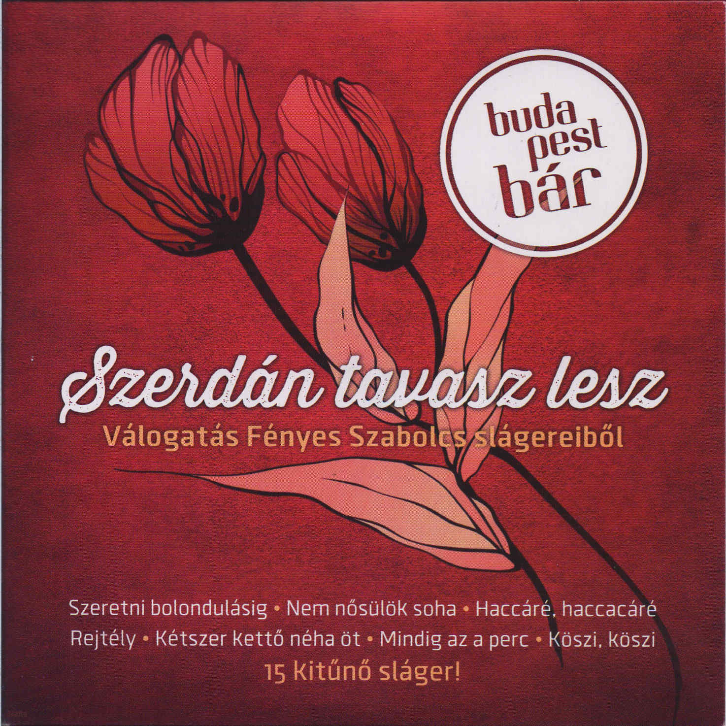 Budapest Bár - Szerdán tavasz lesz (CD)