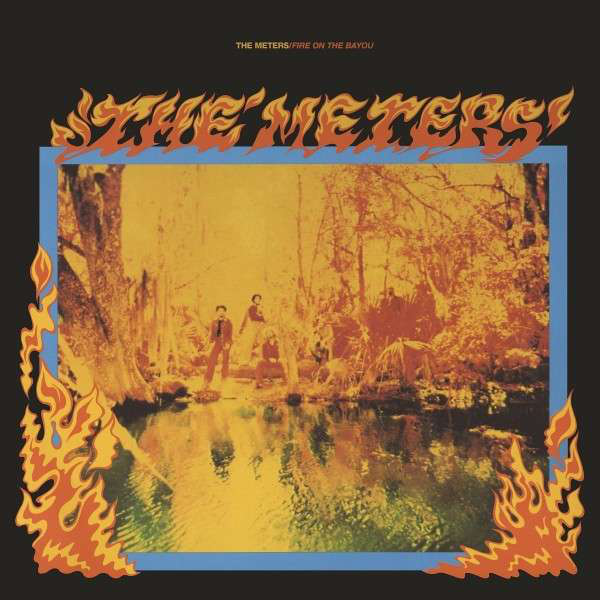 The Meters - Fire On Bayou + 5 (Audiophile Edition) (Vinyl LP (nagylemez))