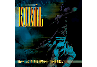 Korál - Ne állj meg soha (CD)