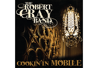 Robert Cray Band - Cookin' In Mobile (CD)