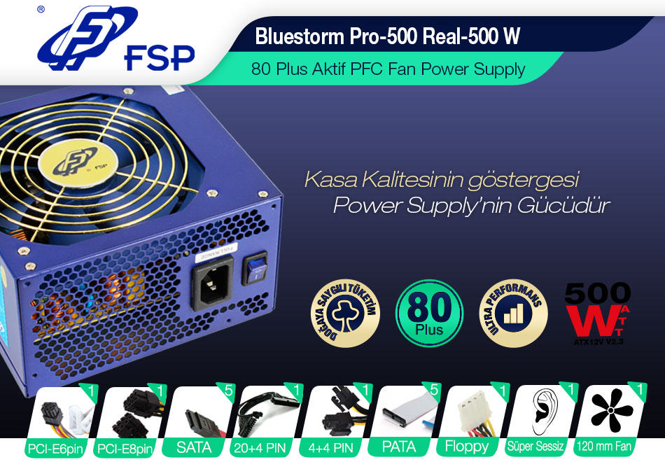 FSP Bluestorm PRO-500 Real 500W 80 Plus Aktif 12 cm Fan PFC Power Supply