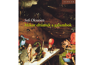 Sofi Oksanen - Mikor eltűntek a galambok