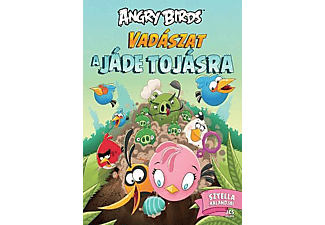 Sari Peltoniemi - Angry Birds – Vadászat a jáde tojásra – Sztella kalandjai