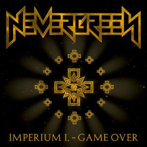 Nevergreen - Imperium I. Game Over 1994 (CD)