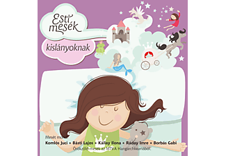 Különböző előadók - Esti Mese Kislányoknak (CD)