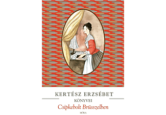 Kertész Erzsébet - Csipkebolt Brüsszelben